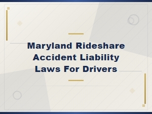 Rideshare Accident Liability for Maryland Drivers